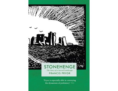 Stonehenge: The Story of a Sacred Landscape
