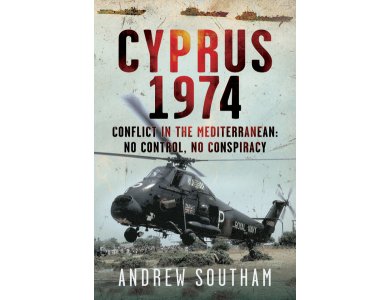 Cyprus 1974: Conflict in The Mediterranean: No Control, No Conspiracy