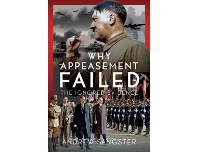 Why Appeasement Failed: The Ignored Evidence