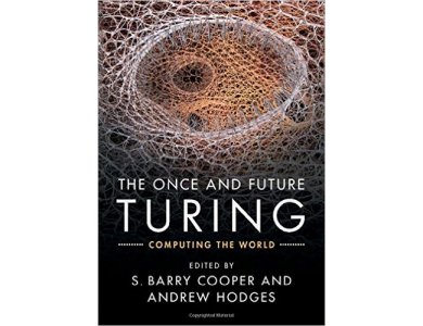 The Once and Future Turing: Computing the World