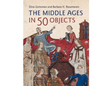 The Middle Ages in 50 Objects