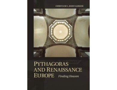 Pythagoras and Renaissance Europe: Finding Heaven