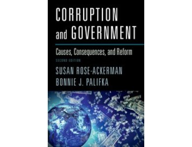 Corruption and Government: Causes, Consequences, and Reform