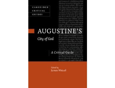 Augustine's City of God: A Critical Guide