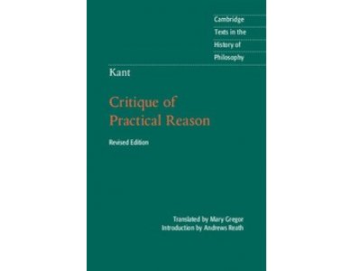 Critique of Practical Reason: Revised Edition