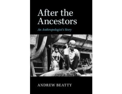 After the Ancestors: An Anthropologist's Story