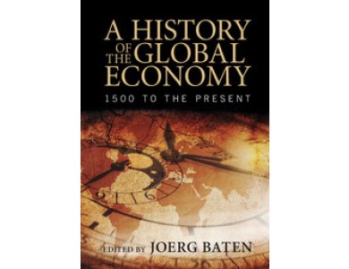 A History of the Global Economy: 1500 to the Present