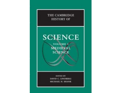 The Cambridge History of Science Vol 2- Medieval Science