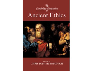 The Cambridge Companion to Ancient Ethics