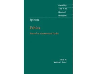 Spinoza: Ethics Proved in Geometric Order