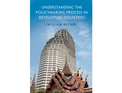 Underastanding the Policymaking Process in Developing Countries