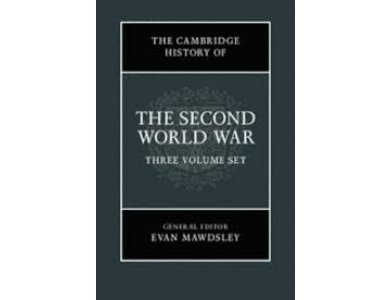 The Cambridge History of the Second World War 3 Volume Set