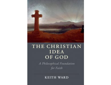 The Christian Idea of God: A Philosophical Foundation for Faith