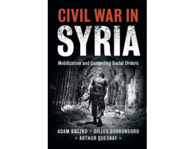 Civil War in Syria: Mobilization And Competing Social Orders