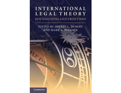 International Legal Theory: Foundations and Frontiers