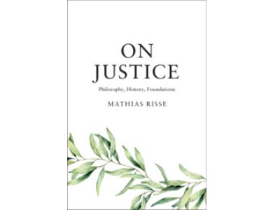 On Justice: Philosophy, History, Foundations