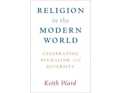 Religion in the Modern World: Celebrating Pluralism and Diversity