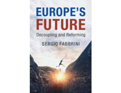 Europe's Future: Decoupling and Reforming