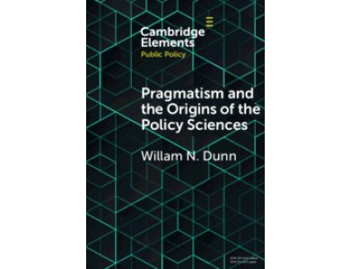 Pragmatism and the Origins of the Policy Sciences: Rediscovering Lasswell and the Chicago School