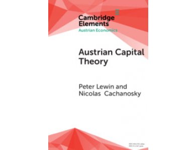 Austrian Capital Theory: A Modern Survey of the Essentials