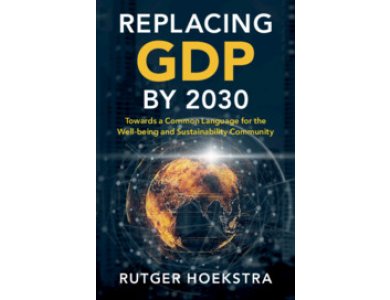 Replacing GDP by 2030: Towards a Common Language for the Well-being and Sustainability Community