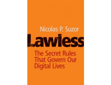 Lawless: The Secret Rules that Govern Our Digital Lives