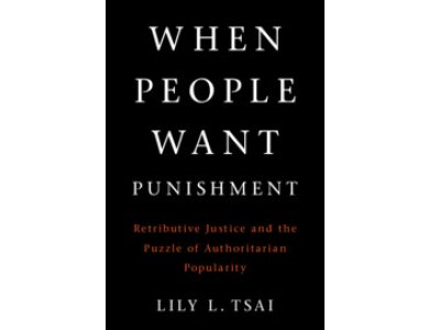 When People Want Punishment: Retributive Justice and the Puzzle of Authoritarian Popularity