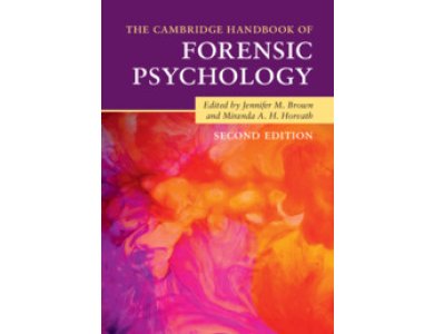 The Cambridge Handbook of Forensic Psychology