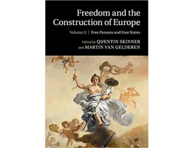 Freedom and the Construction of Europe: Volume 2 Free Persons and Free States