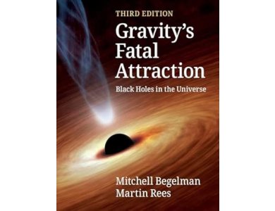 Gravity's Fatal Attraction: Black Holes in the Universe