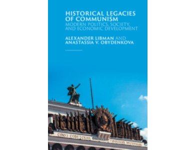 Historical Legacies of Communism: Modern Politics, Society, and Economic Development