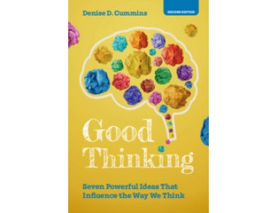 Good Thinking: Seven Powerful Ideas That Influence the Way We Think