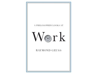 A Philosopher Looks at Work