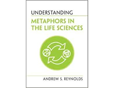 Understanding Metaphors in the Life Sciences