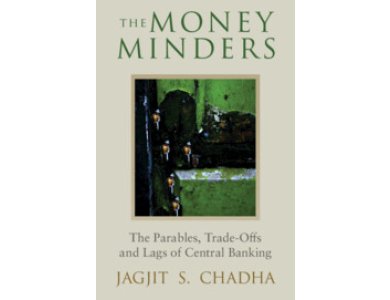 The Money Minders: The Parables, Trade-offs and Lags of Central Banking