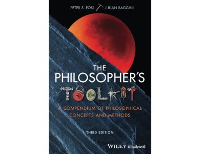 The Philosopher's Toolkit: A Compendium of Philosophical Concepts and Methods