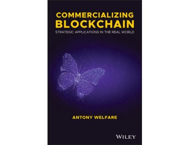 Commercializing Blockchain: Strategic Applications in the Real World