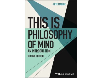 This Is Philosophy of Mind: An Introduction