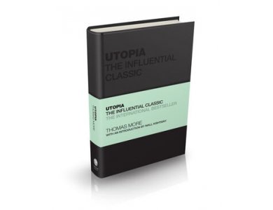 Utopia: The Influential Classic(Capstone Classics)