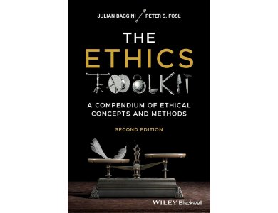 The Ethics Toolkit: A Compendium of Ethical Concepts and Methods