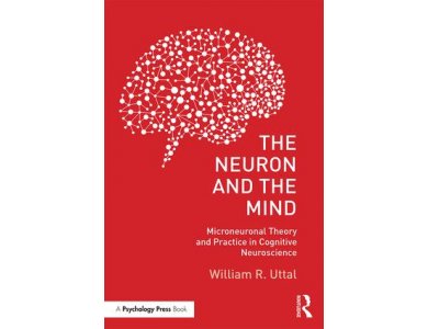 The Neuron and the Mind: Microneuronal Theory and Practice in Cognitive Neuroscience