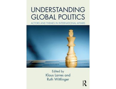 Understanding Global Politics: Actors and Themes in International Affairs