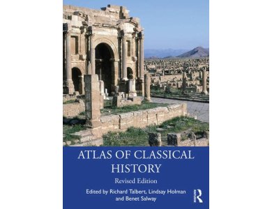 Atlas of Classical History (Revised Edition)