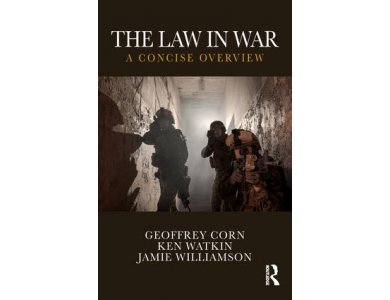 The Law in War: A Concise Overview