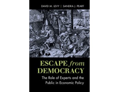 Escape from Democracy: The Role of Experts and the Public in Economic Policy