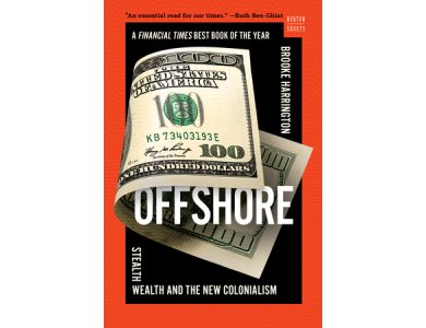 Offshore: Stealth Wealth and the New Colonialism
