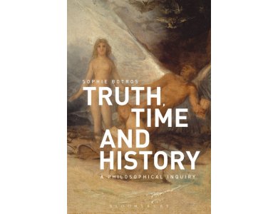 Truth, Time and History: A Philosophical Inquiry