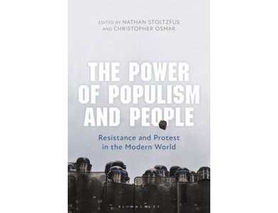 The Power of Populism and People: Resistance and Protest in the Modern World