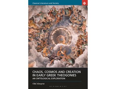 Chaos, Cosmos and Creation in Early Greek Theogonies: An Ontological Exploration
