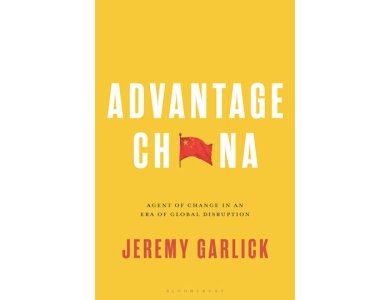 Advantage China: Agent of Change in an Era of Global Disruption